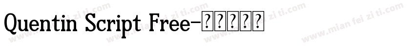 Quentin Script Free字体转换